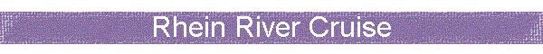 Rhein River Cruise